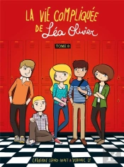 La Vie Compliquee De Lea Olivier Tome Zero
