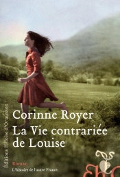 La Vie Contrariée De Louise