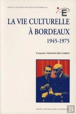 Bertrand.pt - La Vie Culturelle À Bordeaux, 1945-1975
