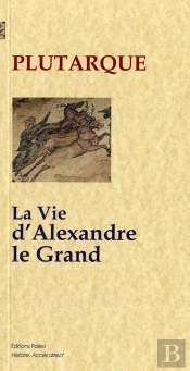 La Vie D'Alexandre Le Grand