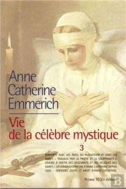Bertrand.pt - La Vie D'Anne-Catherine Emmerich ; Vie De La Célèbre Mystique Tome 3