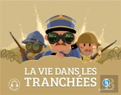 La Vie Dans Les Tranchées