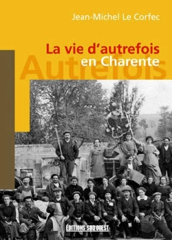 Bertrand.pt - La Vie D'Autrefois En Charente