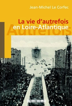 Bertrand.pt - La Vie D'Autrefois En Loire-Atlantique