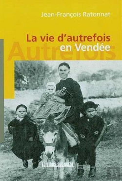 Bertrand.pt - La Vie D'Autrefois En Vendee