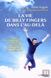 La Vie De Billy Fingers Dans L'Au-Delà ; Comment Mon 'Bad Boy' De Frère M'A Prouvé L'Existence De L'Après-Vie