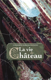 La Vie De Chateau