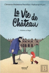 La Vie De Château Tome 1 Violette Et Régis