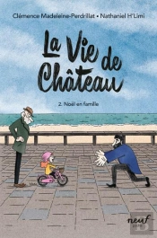 La Vie De Château Tome 2 : Noël En Famille
