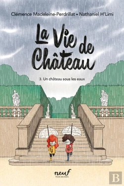 Bertrand.pt - La Vie De Château Tome 3 : Un Château Sous Les Eaux
