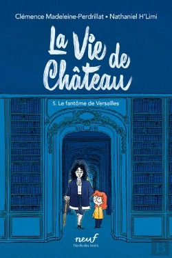 Bertrand.pt - La Vie De Château Tome 5 : Le Fantôme De Versailles