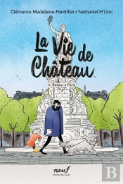 La Vie De Château Tome 6 : Retour À Paris