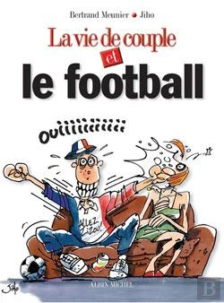 Bertrand.pt - La Vie De Couple Et Le Football