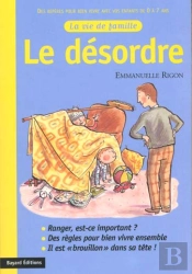 La Vie De Famille ; Le Desordre