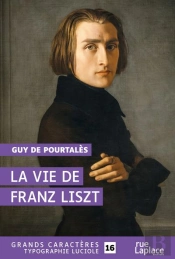 La Vie De Franz Liszt
