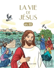 La Vie De Jésus En Bd
