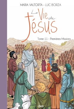 Bertrand.pt - La Vie De Jésus Tome 11 : Premières Missions