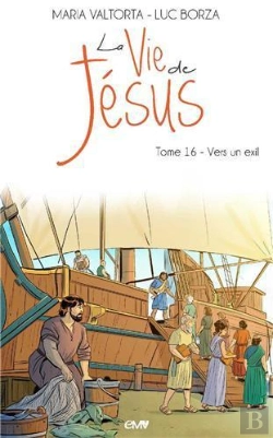 Bertrand.pt - La Vie De Jésus Tome 16 : Vers Un Exil