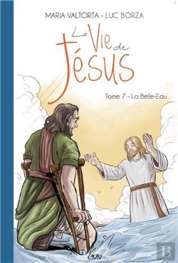 Bertrand.pt - La Vie De Jésus Tome 7 : La Belle-Eau