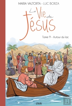 Bertrand.pt - La Vie De Jésus Tome 9 : Autour Du Lac