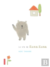 La Vie De Kuma Kuma