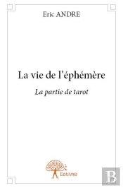 La Vie De L'Ephemere