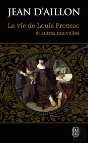 La Vie De Louis Fronsac Et Autres Nouvelles