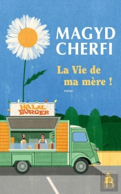 La Vie De Ma Mère !