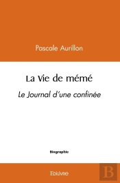 La Vie De Mémé : Le Journal D'Une Confinée