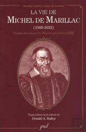 La Vie De Michel De Marillac (1560-1632) : Garde Des Sceaux De Fr