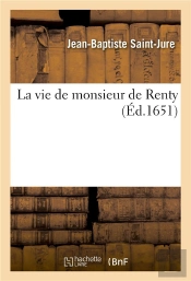 La Vie De Monsieur De Renty