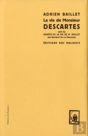 La Vie De Monsieur Descartes (Éditions Des Malassis)