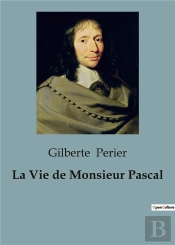 La Vie De Monsieur Pascal