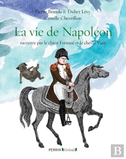 Bertrand.pt - La Vie De Napoléon