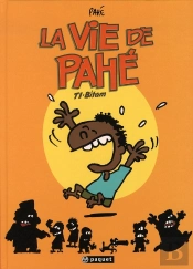 La Vie De Pahé T.1 ; Bitam