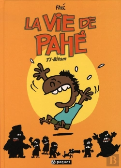 Bertrand.pt - La Vie De Pahé T.1 ; Bitam