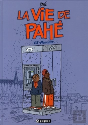 La Vie De Pahé T.2 ; Paname