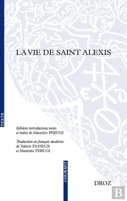 Bertrand.pt - La Vie De Saint Alexis En Ancien Français, Traduit En Français Moderne