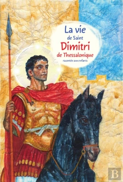 Bertrand.pt - La Vie De Saint Dimitri De Thessalonique Racontée Aux Enfants