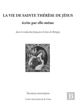 Bertrand.pt - La Vie De Sainte Thérèse De Jésus