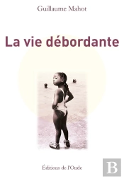 La Vie Débordante