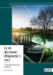 La Vie Décousue D'Huguette L Tome 2