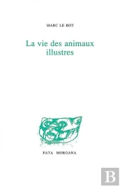 La Vie Des Animaux Illustres