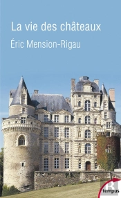 La Vie Des Châteaux