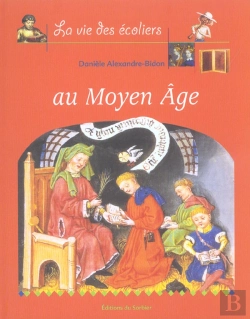Bertrand.pt - La Vie Des Ecoliers Au Moyen Age