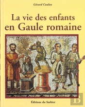 La Vie Des Enfants En Gaule Romaine