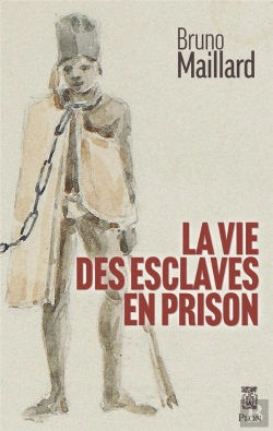 Bertrand.pt - La Vie Des Esclaves En Prison