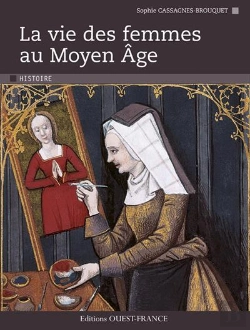 Bertrand.pt - La Vie Des Femmes Au Moyen Age