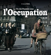 La Vie Des Français Sous L'Occupation