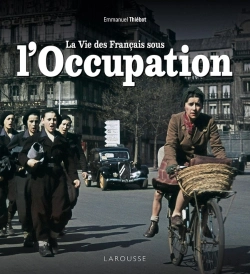 Bertrand.pt - La Vie Des Français Sous L'Occupation